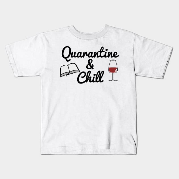 Quarantine & Chill Mask & Shirt, Social Distancing With Wine & book Kids T-Shirt by younes.zahrane